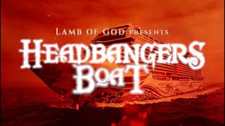 Lamb of God - Headbangers Boat (Trailer)