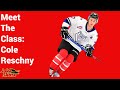 Meet The Class: Cole Reschny