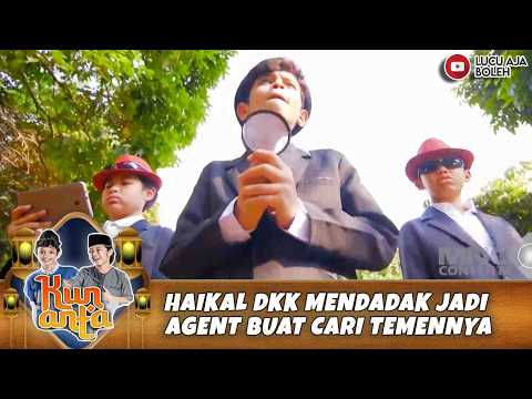HAIKAL DKK MENDADAK JADI AGENT BUAT CARI TEMENNYA | KUN ANTA MENDADAK SANTRI65 PART 4