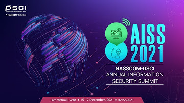 Annual Information Security Summit - AISS 2021 - Day 3