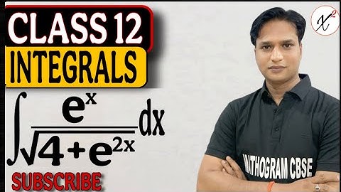 Integration of e^x upon under root (4 + e^2x )