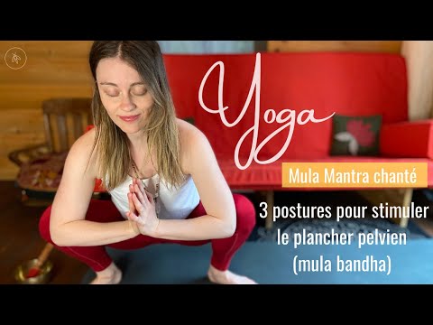 Postures de yoga pour stimuler Mula (Moola) Bandha (plancher pelvien) - Luciole Yoga - Mula Mantra