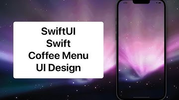 SwiftUI - Coffee Menu UI Design Showcase -  Tutorial - Xcode 13 - Quartz
