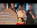 Finaliste des golden gloves bastienmartinezny