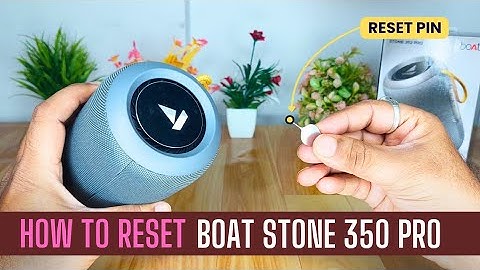 🔧 How to Reset boAt Stone 350 Pro Bluetooth Speaker