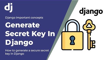 😍 How to generate a secure secret key for django project 😍