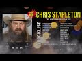 chris stapleton Greatest Hits ~ Top 10 Best Songs To Listen in 2024