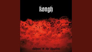 Video thumbnail of "Kongh - Voice of the Below"