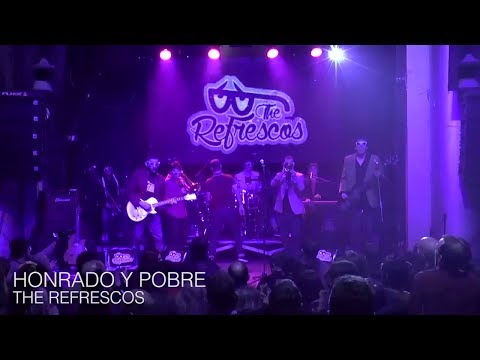 The Refrescos - Honrado y Pobre (Directo)