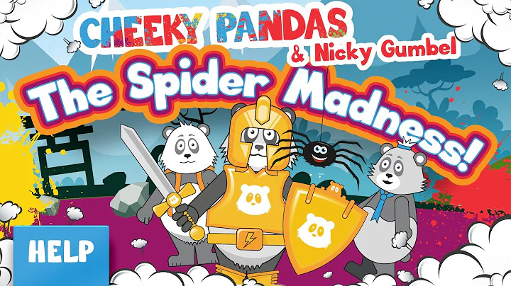 Cheeky Pandas - The Spider Madness! with Nicky Gumbel (Help)