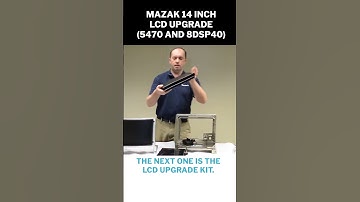 #Mazak 14  LCD Upgrade 5470 and 8DSP40