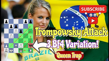 Queen Trap#4: Trompowsky Attack, 3.Bf4 Variation!