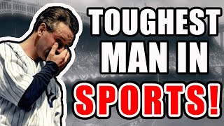 Toughest Man In Sports!! | The Lou Gehrig Story