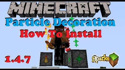 (How To Install) ►Particle Decoration!◄ (1.4.7)