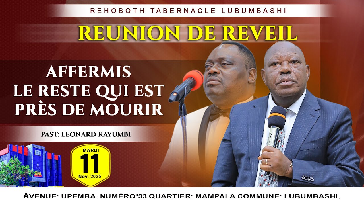 REUNION DE REVEIL MARDI 11-11-2025 | AFFERMIS LE RESTE QUI EST PRES DE MOURIR I PST: Leonard KAYUMBI