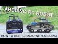 How to use RC radio with Arduino (RC Arduino robot)
