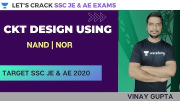 CKT Design Using NAND, NOR | Target SSC JE & AE 2020 | Vinay Gupta