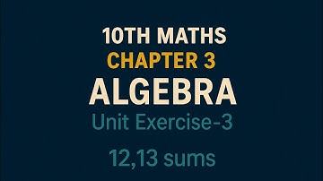 10th Maths TN State Board Chapter 3-Algebra Unit Exercise-3 12,13 sums