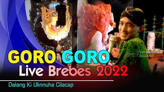 Edisi Khusus Goro Goro || Dalang Ki Ulinnuha || Live Brebes 5 Januari 2022