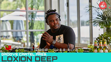 Amapiano | Groove Cartel Presents Loxion Deep