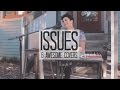 Issues - Julia Michaels (6 Awesome Covers)