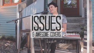 Who Sang It Better: Issues - Julia Michaels | 6 AWESOME COVERS