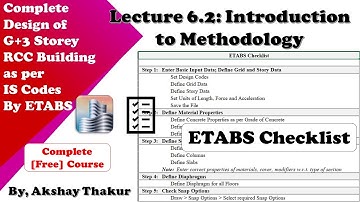 6.2 Introduction to Methodology │ Design of RCC Building as per IS Codes by ETABS │ Akshay Thakur