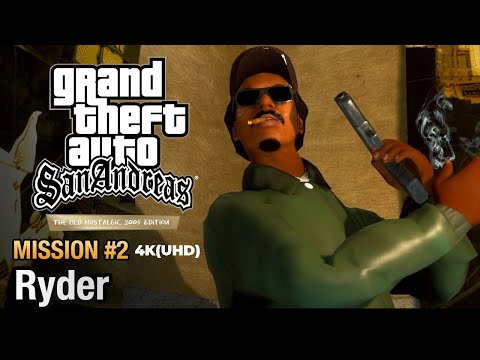 GTA San Andreas The Old Nostalgic 2005 Edition -Mission #2 - Ryder