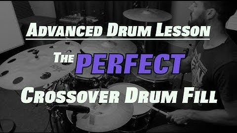 The Perfect Crossover Drum Fill - 32nd Note Drum Lesson with Adam Tuminaro