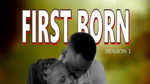 First Born Episode oo1