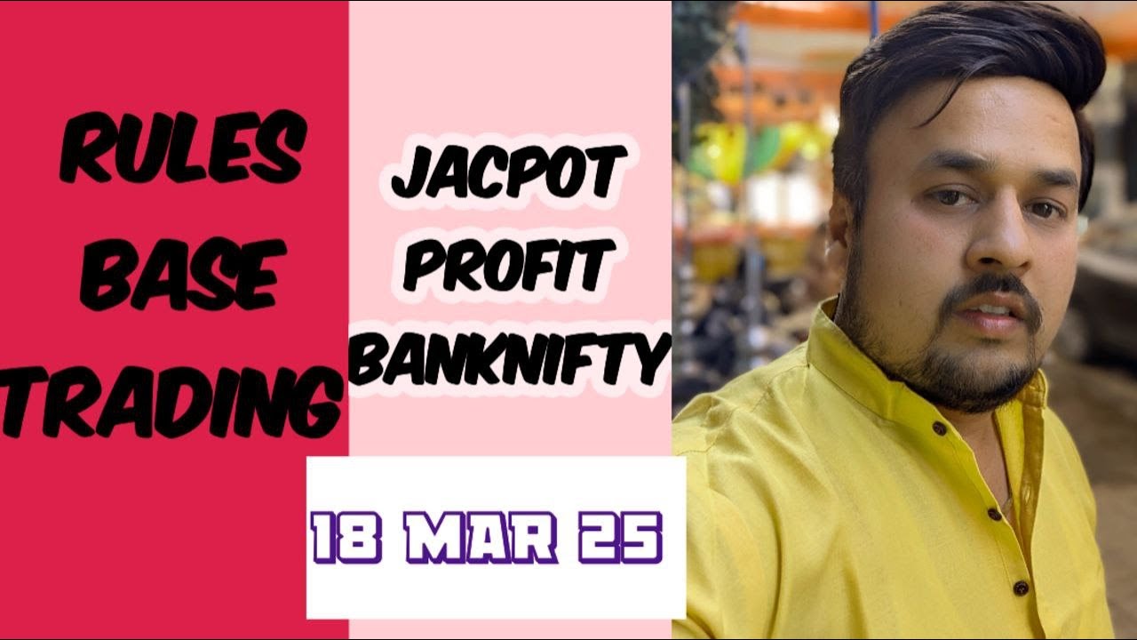 18 MAR - Rules based trading by smart trader || best option trading strategy || option trading
