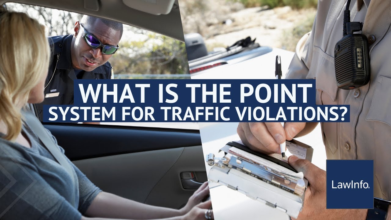 What Is the Point System for Traffic Violations? | LawInfo