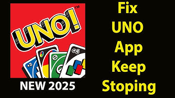 Fix UNO Keeps Stopping | UNO   Crash Issue | UNO  | PSA 24