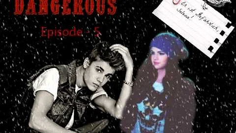 Dangerous - Episode 5 (Jaslena)
