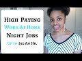 HIGH PAYING Work At Home NIGHT JOBS / Up To $50 An Hr Or More!