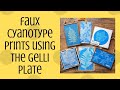 Faux Cyanotype Prints using the Gelli® Plate