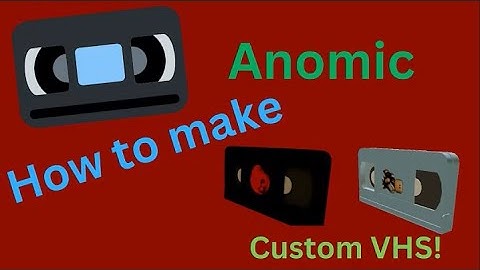 The Ultimate Anomic VHS Making Guide