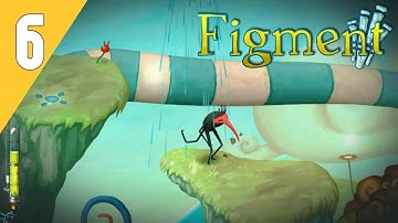 FIGMENT GAMEPLAY WALKTHROUGH | PART 6