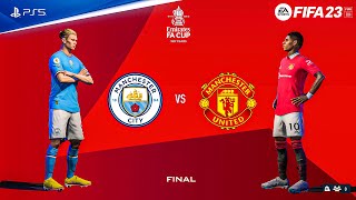 FIFA 23 - Manchester City vs Manchester United - FA Cup Final 22/23 Full Match | PS5™ [4K60]