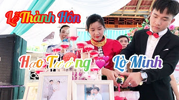 TOÀN CẢNH MỪNG LỄ THÀNH HÔN HẠO TƯỚNG 💍 LÒ MINH TẠI BẢN BUNG ÉN CHIỀNG BẰNG QUỲNH NHAI SƠN LA