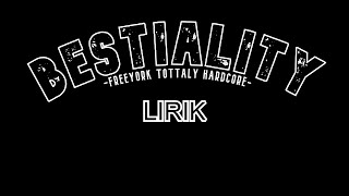 BESTIALITY - FREEYORK TOTTALY HARDCORE [LYRIC]