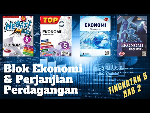 Blok Ekonomi & Perjanjian Perdagangan-T5