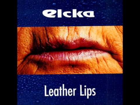 Elcka — Elcka -Leather Lips