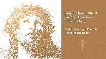 11.21.21 Holy Eucharist Rite II