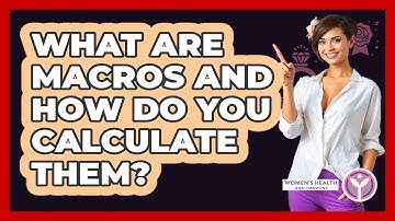 What Are Macros And How Do You Calculate Them? - Women