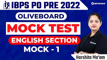 IBPS PO Prelims 2022 | Oliveboard English Mock Test With Complete Analysis | By Harshita Ma
