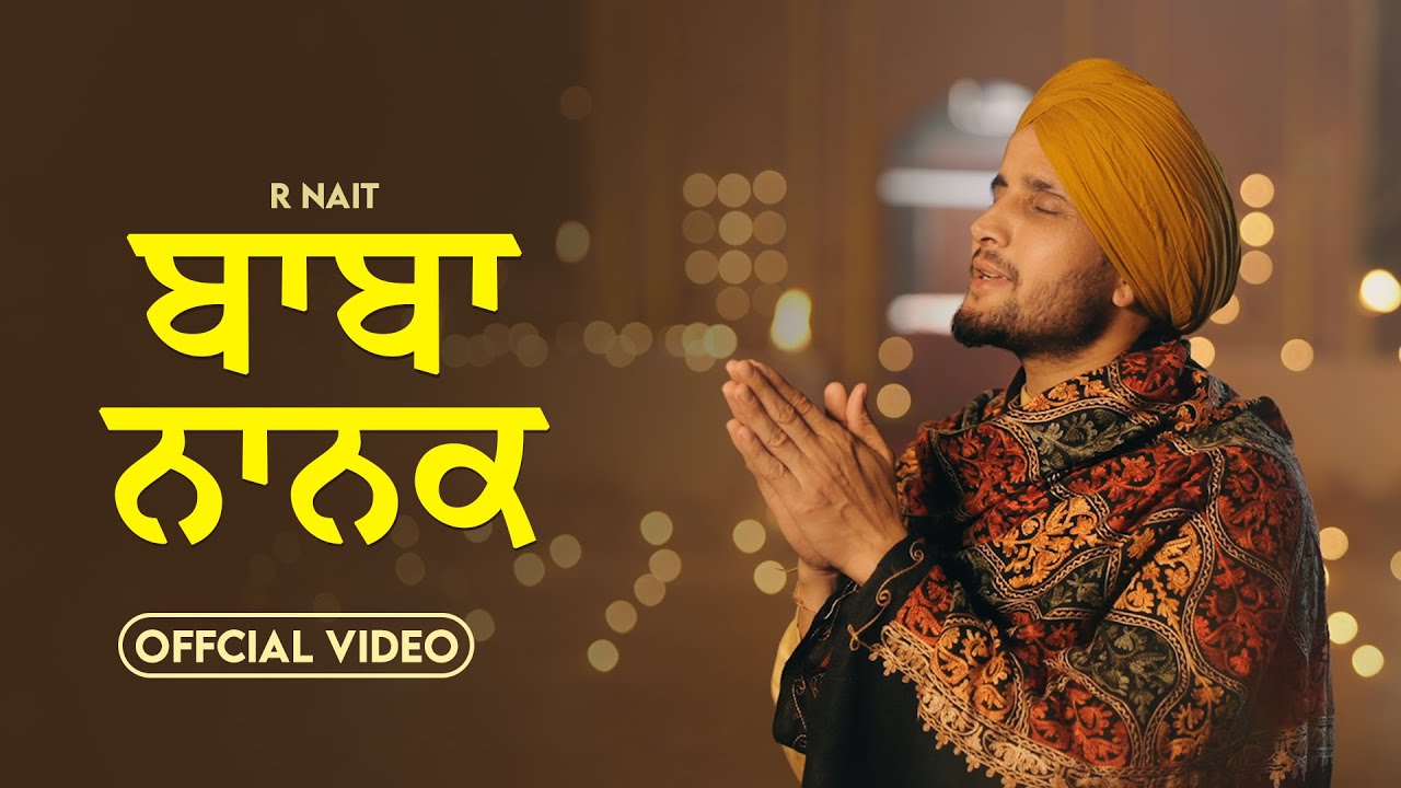 Baba Nanak (Official Video) | R Nait | Qaistrax | New Punjabi Song 2025
