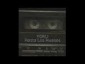 Yoku - Hasta los huesos