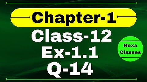Class 12 Ex 1.1 Q14 Math | Relation & Function | Q14 Ex 1.1 Class 12 Math | Ex 1.1 Q14 Class 12 Math