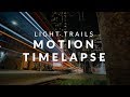 How to Setup Light Trails Motion Timelapse | ROV Pro